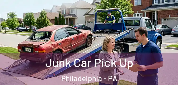 Junk Car Pick Up Philadelphia - PA