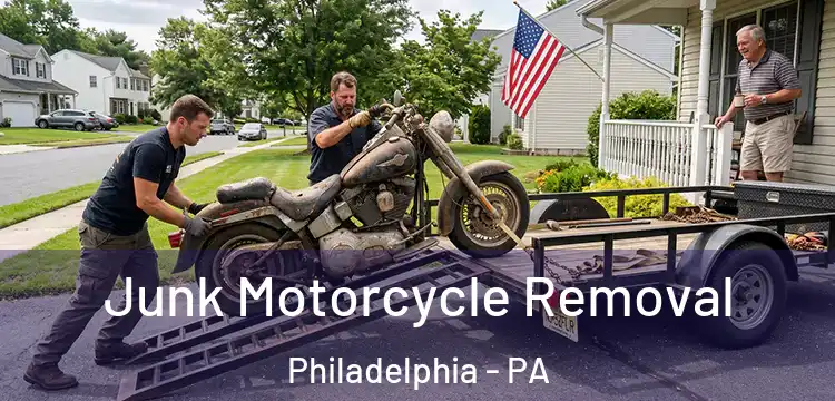 Junk Motorcycle Removal Philadelphia - PA