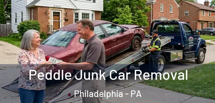 Peddle Junk Car Removal Philadelphia - PA